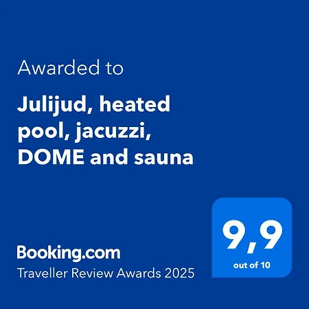 Julijud, Heated Pool, Jacuzzi, Dome And Sauna
